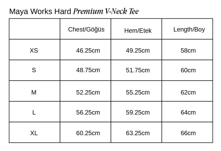 Maya Works Hard V Yaka Premium T-shirt beden tablosu 1